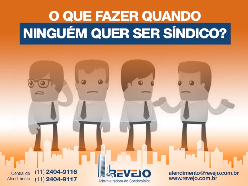 O que fazer quando ninguém quer ser Síndico?